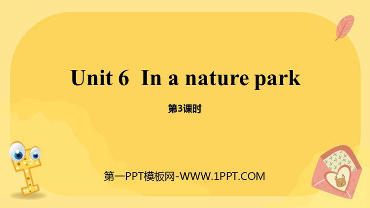 《In a nature park》PPT课件(第3课时)