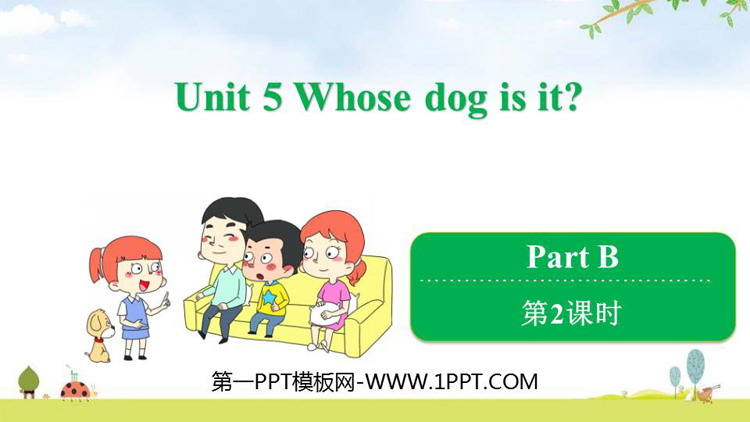 《Whose dog is it?》PartB PPT课件(第2课时)