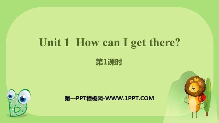 《How can I get there?》PPT课件(第1课时)