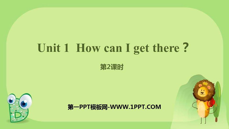 《How can I get there?》PPT课件(第2课时)
