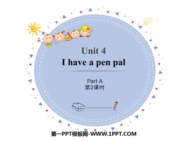 《I have a pen pal》PartA PPT课件(第2课时)