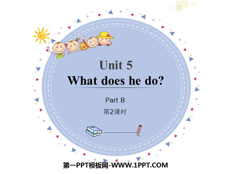 《What does he do?》PartB PPT(第2课时)