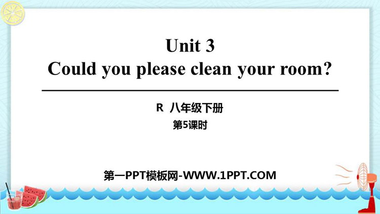 《Could you please clean your room?》PPT课件(第5课时)