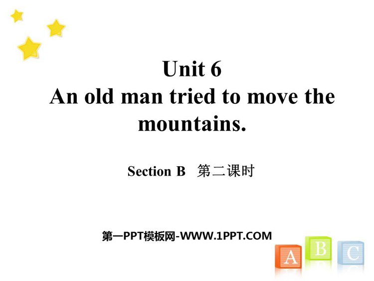 《An old man tried to move the mountains》SectionB PPT课件(第2课时)