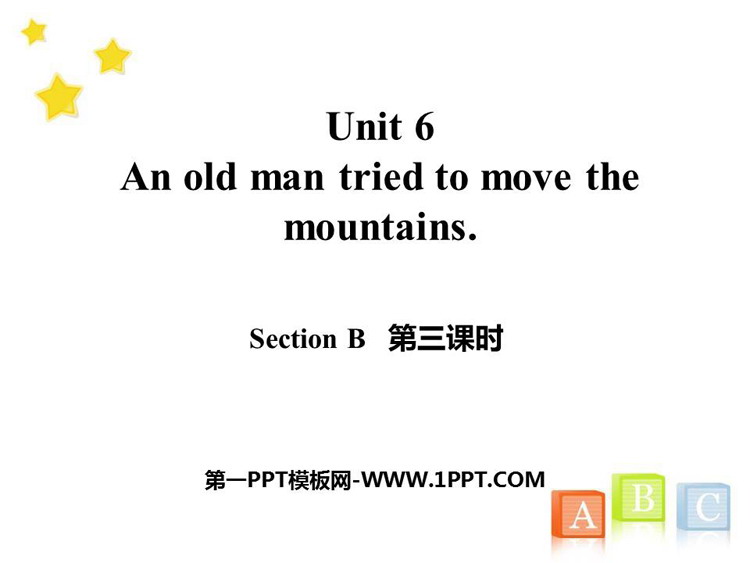 《An old man tried to move the mountains》SectionB PPT课件(第3课时)