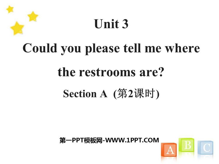 《Could you please tell me where the restrooms are?》SectionA PPT(第2课时)