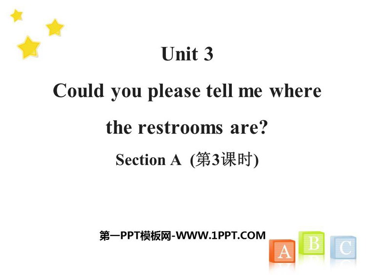 《Could you please tell me where the restrooms are?》SectionA PPT(第3课时)