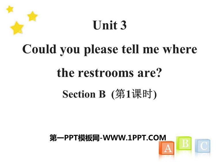 《Could you please tell me where the restrooms are?》SectionB PPT(第1课时)