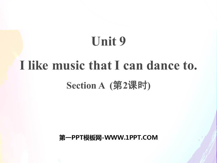 《I like music that I can dance to》SectionA PPT课件(第2课时)