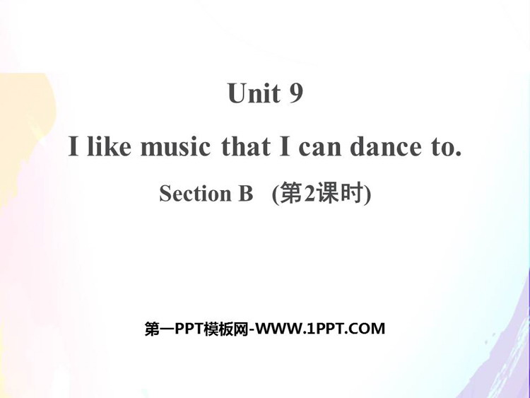《I like music that I can dance to》SectionB PPT课件(第2课时)