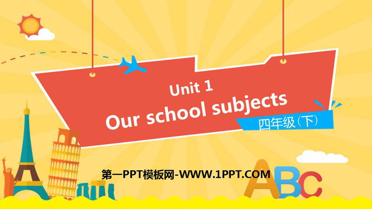 《Our school subjects》PPT课件