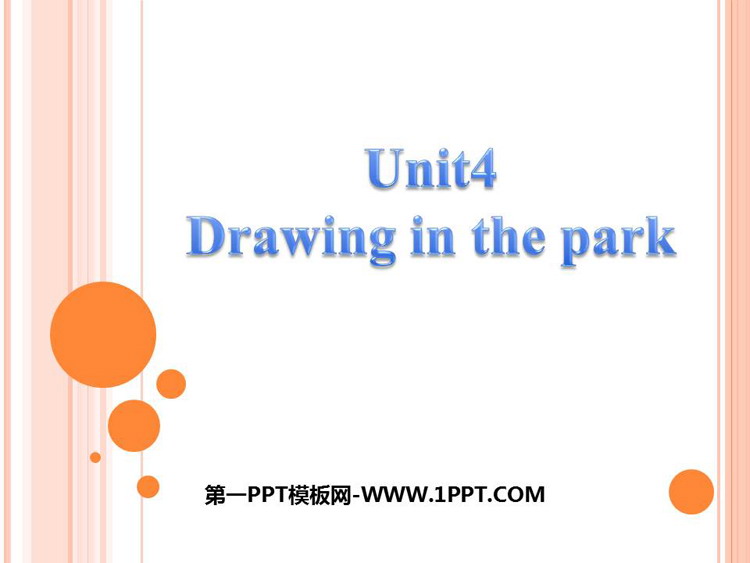 《Drawing in the park》PPT下载