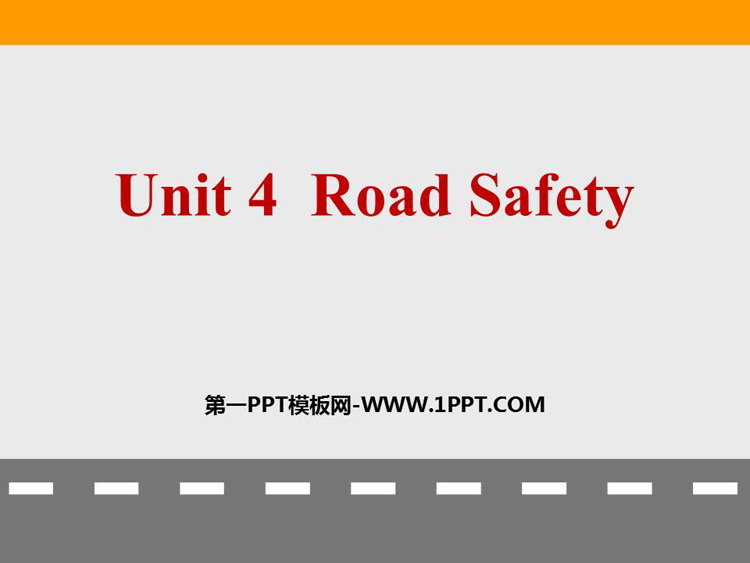 《Road safety》PPT教学课件