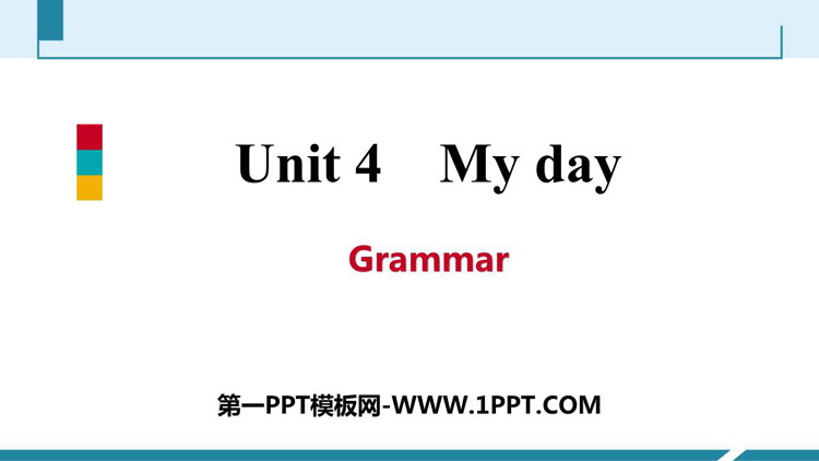 《My day》Grammar PPT习题课件