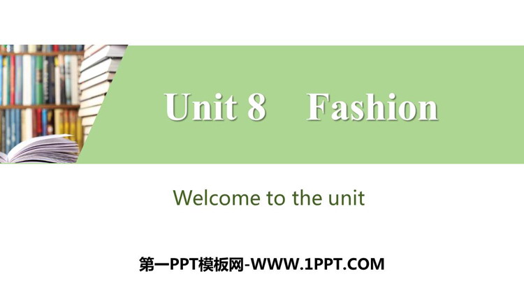 《Fashion》PPT习题课件