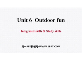 《Outdoor fun》Integrated skills&Study skills PPT习题课件
