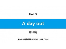 《A day out》PPT习题课件(第3课时)