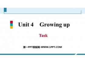 《Growing up》Task PPT习题课件