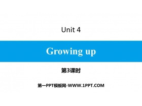 《Growing up》PPT习题课件(第3课时)