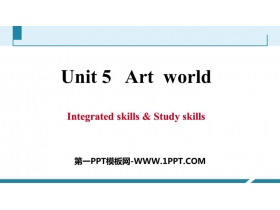 《Art world》Integrated skills&Study skills PPT习题课件