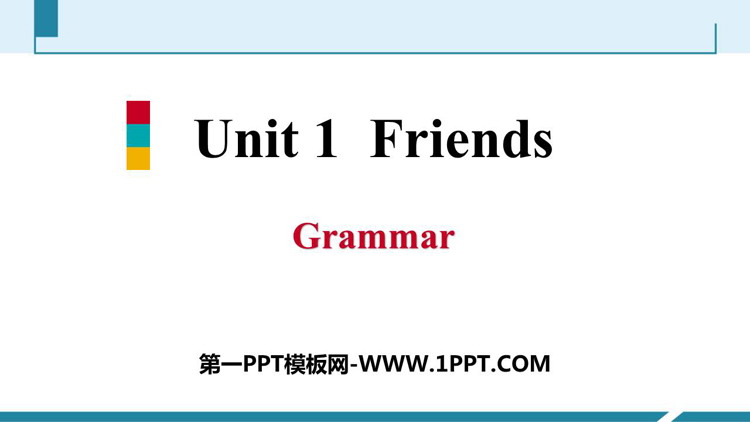 《Friends》Grammar PPT习题课件