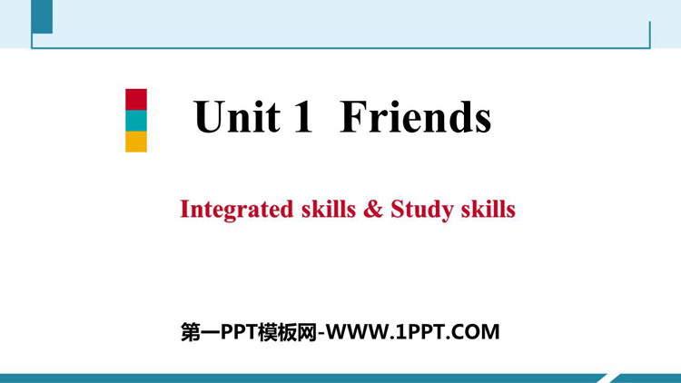 《Friends》Integrated skills & Study skills PPT习题课件
