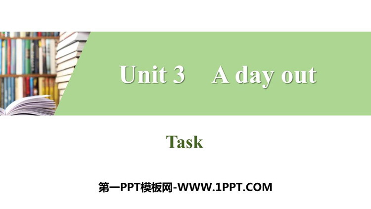 《A day out》Task PPT习题课件