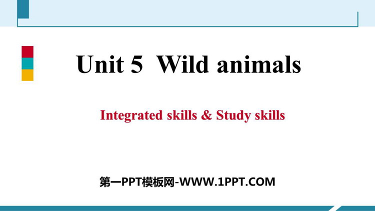 《Wild animals》Integrated skills & Study skills PPT习题课件