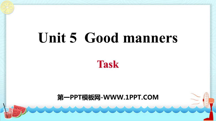 《Good manners》Task PPT课件