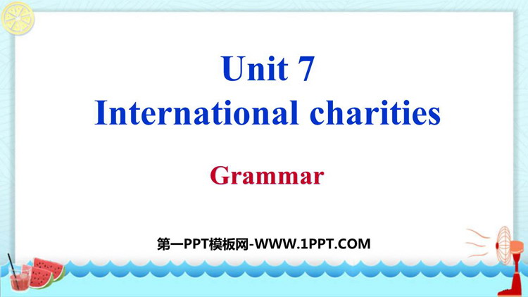 《Intemational charities》Grammar PPT习题课件