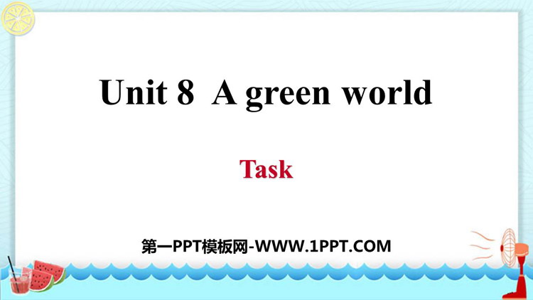 《A green World》Task PP习题课件