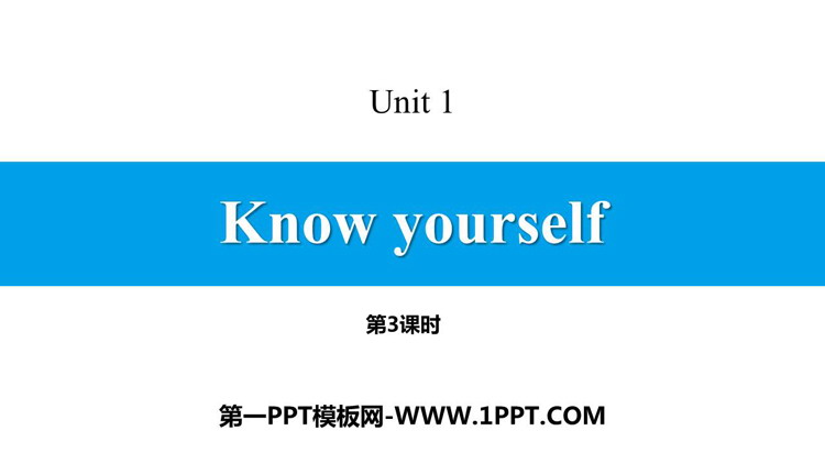 《Know yourself》PPT课件(第3课时)