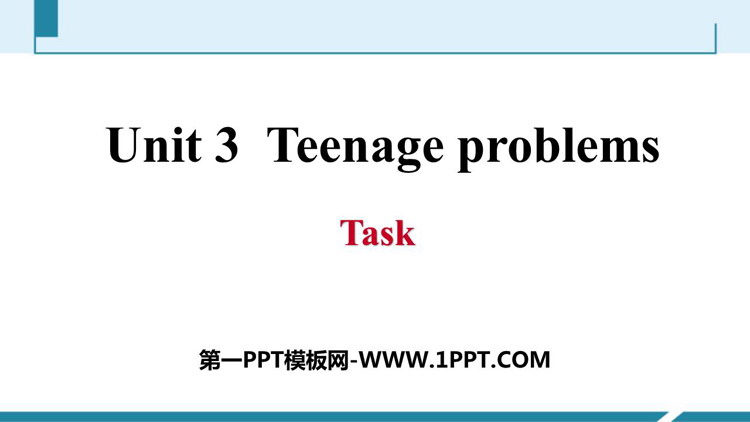 《Teenage problems》Task PPT习题课件