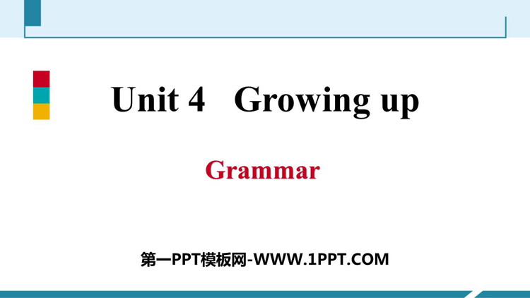 《Growing up》Grammar PPT习题课件