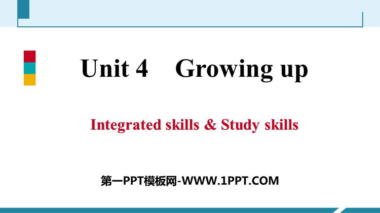 《Growing up》Integrated skills&Study skills PPT习题课件