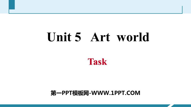 《Art world》Task PPT习题课件