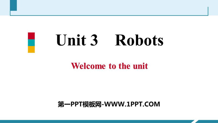 《Robots》Welcome to the unit  PPT习题课件