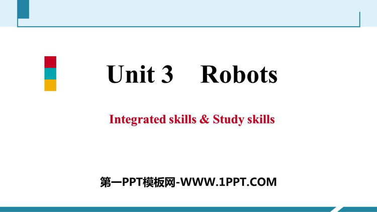 《Robots》Integrated skills&Study skills PPT习题课件