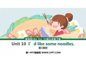 《I/d like some noodles》PPT下载(第3课时)