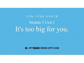 《It/s too big for you》PPT免费下载