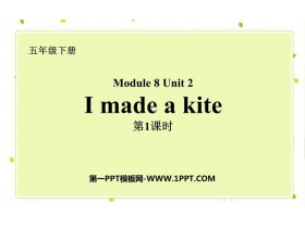 《I made a kite》PPT课件(第1课时)