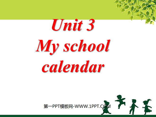 《My school calendar》第一课时PPT课件-预览图01