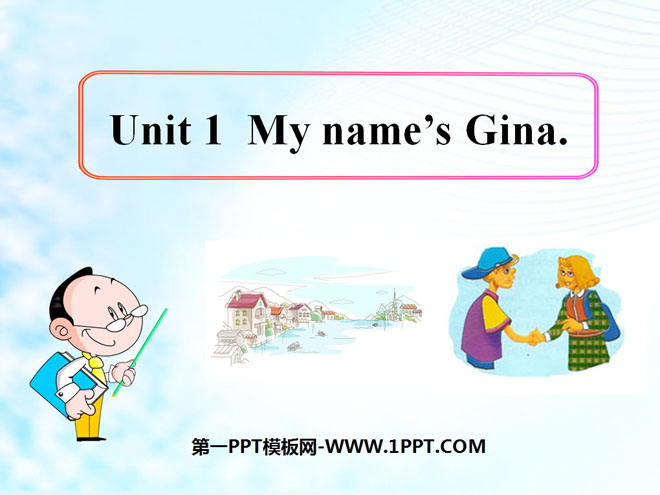《My name's Gina》PPT课件-预览图01