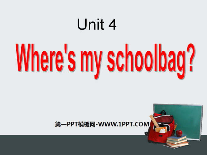 Where\s my schoolbag?PPTn