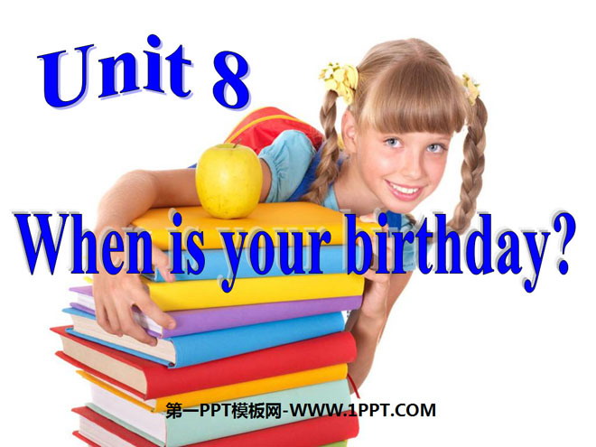 When is your birthday?PPTμ5