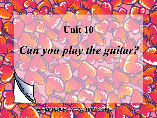 Can you play the guitar?PPTn
