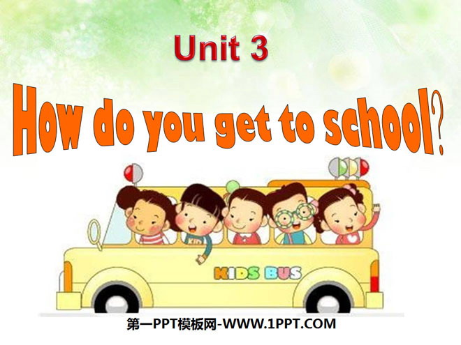 《How do you get to school?》PPT课件3-预览图01