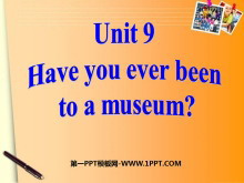 Have you ever been to a museum?PPTμ4
