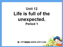 Life is full of unexpectedPPTn5