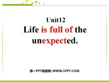 Life is full of unexpectedPPTn6